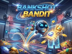                                                                     Bankshot Bandit קחשמ