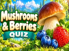                                                                     Mushrooms & Berries Quiz קחשמ