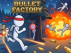                                                                     Bullet Factory קחשמ