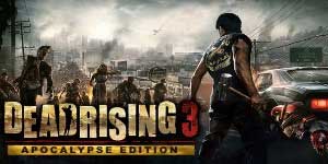 Dead Rising 3 Edition Apocalypse